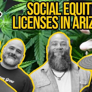 Social Equity in Arizona | Arizona Marijuana Business Licenses | Proposition 207
