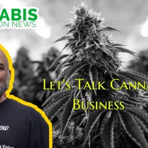 Let's Talk Canna Business