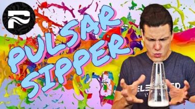 My New Rig Dabs Itself! | Pulsar Sipper Unboxing & Review