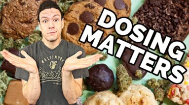 Why Dosing your EDIBLES is Important